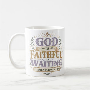 Gott ist treu im Warten Christliches Zitat Kaffeetasse