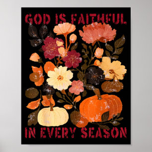Gott ist treu in jeder Jahreszeit Floral Herbst Ch Poster