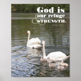 Gott ist unser Refugium Swan Fotograf Poster