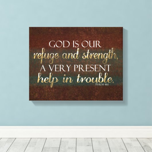 Gott ist unsere Zuflucht Christliche Verse Brown/G Leinwanddruck (Insitu (Holzboden))