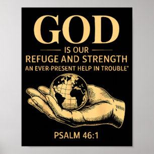 Gott ist unsere Zuflucht und Stärke – Psalm 46_1 C Poster