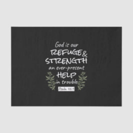 'Gott ist unsere Zuflucht und Stärke' Psalm 46:1 Seidenpapier