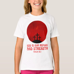 Gott ist unsere Zuflucht und Stärke T-Shirt