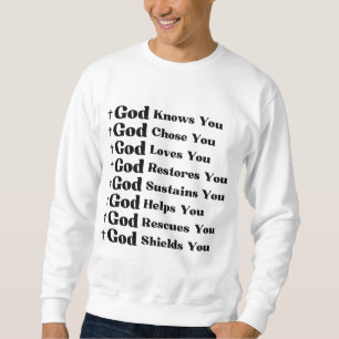 Gott kennt Sie, Lieben Sie, wiederherstellt & rett Sweatshirt