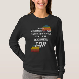 Gott konnte nicht überall sein, also erschuf er Ma T-Shirt