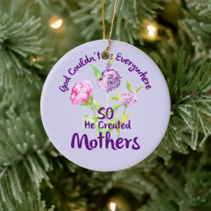 Gott konnte nicht überall sein, also erschuf er Mü Keramik Ornament