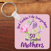 Gott konnte nicht überall sein, also erschuf er Mü Schlüsselanhänger (Vorderseite)