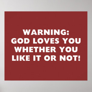 Gott Liebe dir, ob es dir gefällt oder nicht Poster