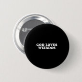 Gott liebt Sonderlinge Button (Vorne & Hinten)