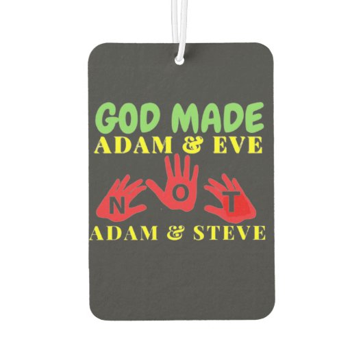 Gott machte Adam und Eve nicht Adam und Steve Autolufterfrischer (Rückseite)