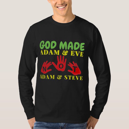 Gott machte Adam und Eve nicht Adam und Steve T-Shirt (Vorderseite)