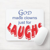 Gott machte Clowns gerade für Lachen mousepad (Mit Mouse)