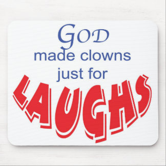 Gott machte Clowns gerade für Lachen mousepad