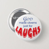 Gott machte Clowns gerade für Lachenknopf Button (Vorne & Hinten)