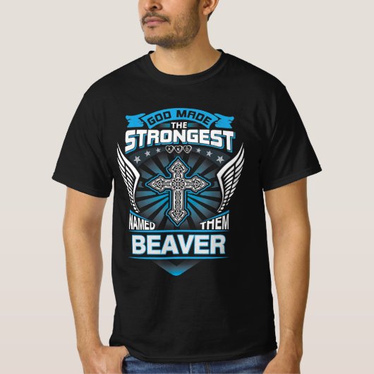 Gott machte den stärksten und nannte sie Biber T-Shirt (Vorderseite)