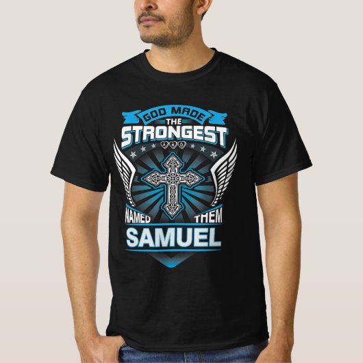 Gott machte den Stärksten und nannte sie Samuel T-Shirt (Vorderseite)