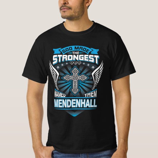 Gott machte die stärkste und nannte sie Mendenhall T-Shirt (Vorderseite)