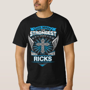 Gott machte die stärkste und nannte sie Ricks T-Shirt