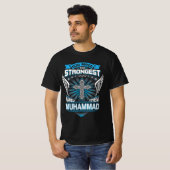 Gott machte die Stärksten und nannte sie Muhammad T-Shirt (Vorne ganz)