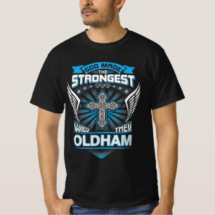 Gott machte die Stärksten und nannte sie Oldham T-Shirt