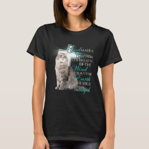 Gott machte eine Katze aus dem Atem des Windes T-Shirt