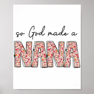 Gott machte eine Nana Floral Wildblume glückliche  Poster