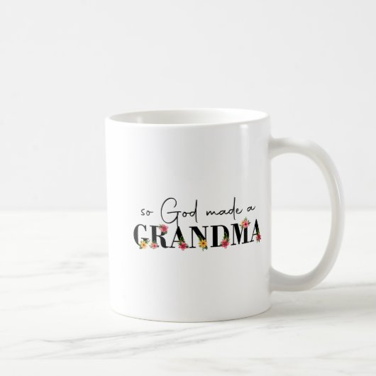 Gott machte eine Oma Blume Oma Happy Mütter Da Kaffeetasse (Rechts)
