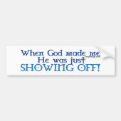 Gott machte mich Autoaufkleber (Vorne)