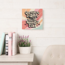 Gott machte mich Libra Dekorative Wall-Uhr Quadratische Wanduhr