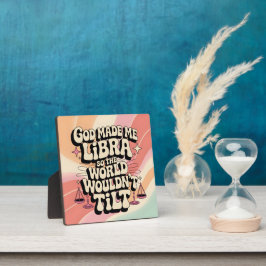 Gott machte mich Libra Tabletop Plaque Fotoplatte