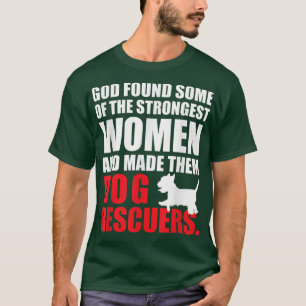 Gott machte starke Frauen als Retter für Tiere T-Shirt