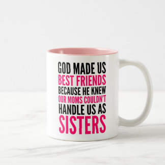 GOTT MACHTE US BESTE FREUNDE, WEIL TASSEN (ROSA)