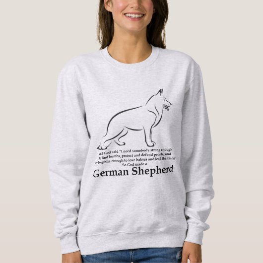 Gott Made a German Shepherd Sweatshirt (Vorderseite)