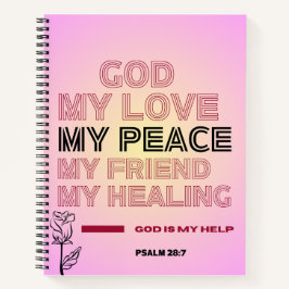 Gott, meine Liebe und Hilfe Psalm 28,7 Spiralblock Notizblock