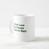 Gott muss Liebe-dumme Leute Kaffeetasse (Vorderseite Links)