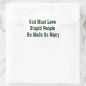Gott muss Liebe Dummköpfe Runder Aufkleber (Tasche)