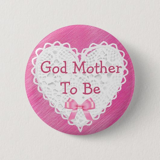 Gott-Mutter, zum rosa Spitzen- Babyparty-Knopf zu Button (Vorderseite)