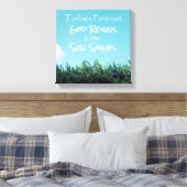 Gott Reigns und die Son Shines-Vorhersage Leinwanddruck (Insitu (Schlafzimmer))