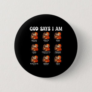 Gott sagt christliche Bestätigungen süßer Affe Button