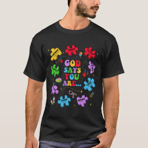 Gott sagt, du bist Autismus Christlich Jesus Bible T-Shirt