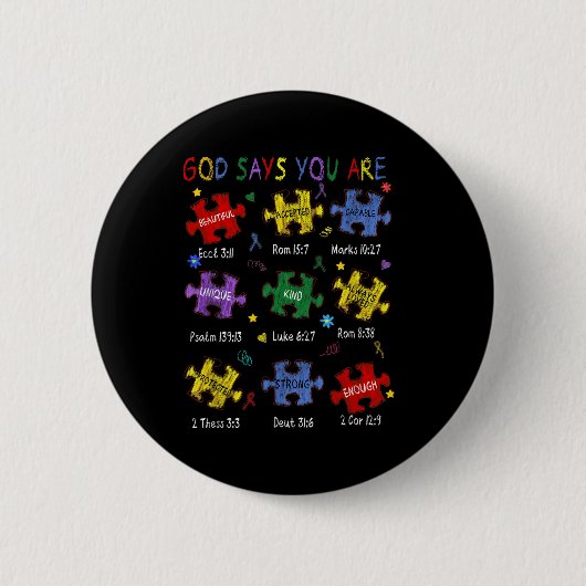 Gott sagt, du bist Bibelverse Christlich Autismus  Button (Vorderseite)