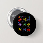 Gott sagt, du bist Bibelverse Christlich Autismus  Button (Vorne & Hinten)