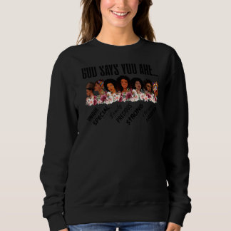 Gott sagt, du bist Christlich Melanin Queen Women  Sweatshirt
