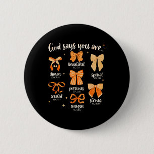 Gott sagt, du bist christliche Bibel Kokette Schle Button
