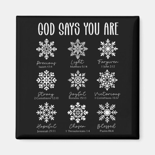 Gott sagt, du bist christlicher Schneeflockchen-We Magnet (Vorne)