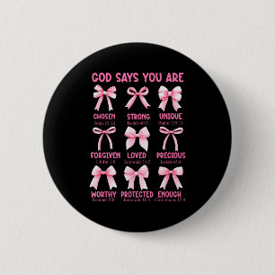 Gott sagt, du bist Coquette Rosa Schleife Christli Button