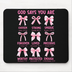 Gott sagt, du bist Coquette rosa Schleife Christli Mousepad