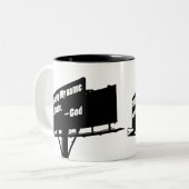 Gott sagt, hört auf Billboard-Tasse Zweifarbige Tasse (Vorderseite Links)