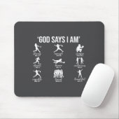 Gott sagt, ich bin Bibelvers religiös christlich S Mousepad (Mit Mouse)
