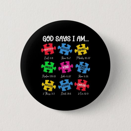Gott sagt, ich bin Bibelverse Christlich Autismus Button (Vorderseite)